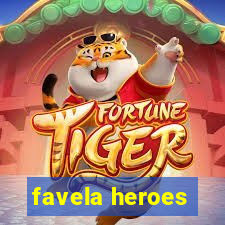 favela heroes